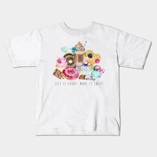 Life is short , make it sweet Kids T-Shirt